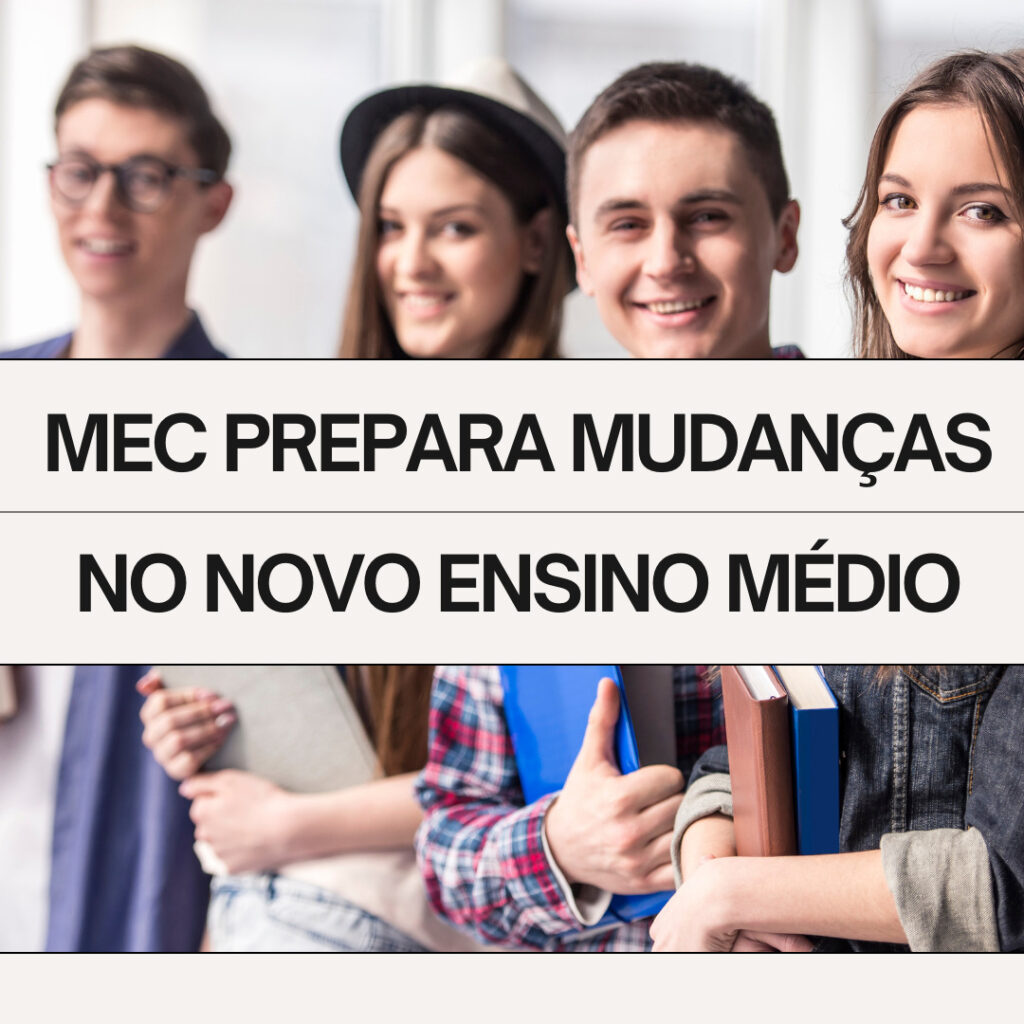 Mudanças No Novo Ensino Médio: Atuação Do MEC